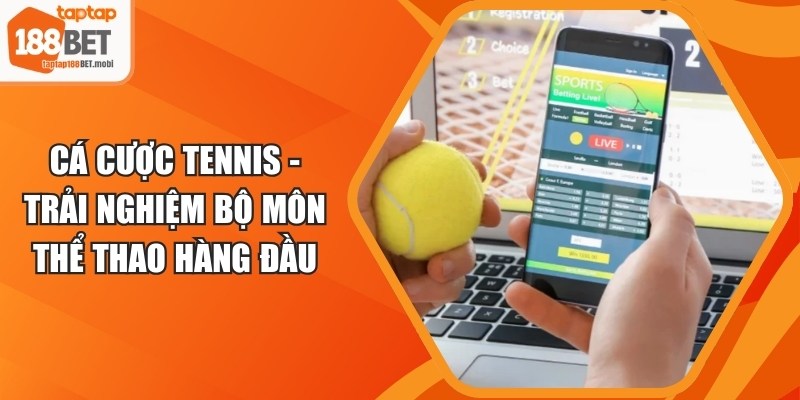 Cá Cược Tennis